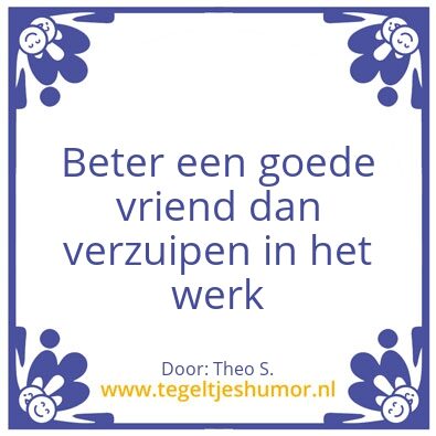 Tegeltje: Goede vriend