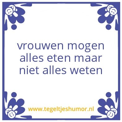 Tegeltje: voor de vrouwtjes