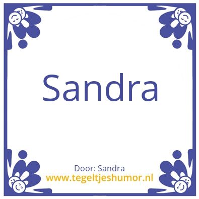 Tegeltje: Sandras