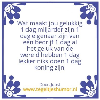 Tegeltje: Wat maakt jou gelukkig
