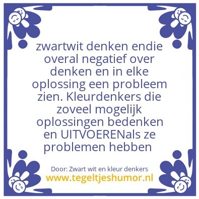 Tegeltje: Er zijn mensen die