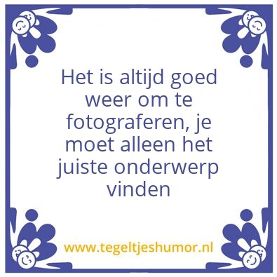 Tegeltje: Fotoweer