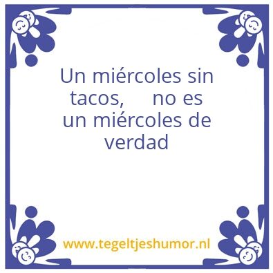 Tegeltje: MiÃ©rcoles