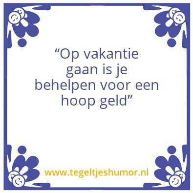 Tegeltje: Vakantie