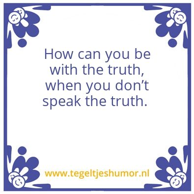 Tegeltje: Truth