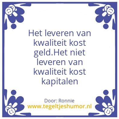 Tegeltje: Kwaliteit
