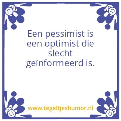 Tegeltje: Pessimist