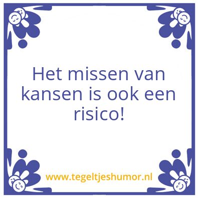 Tegeltje: kansen en risicos