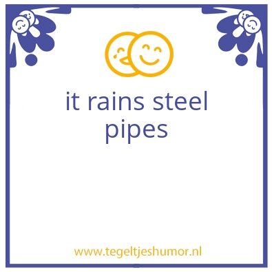 Tegeltje: It rains