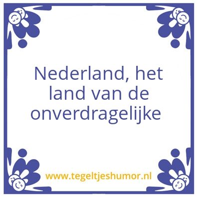 Tegeltje: #Nederland op zijn kop