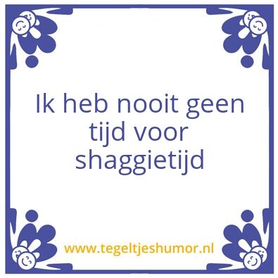 Tegeltje: Shaggie