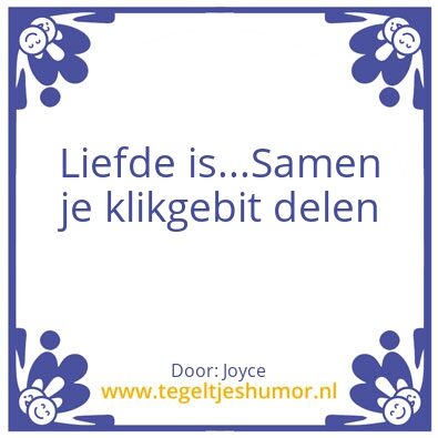 Tegeltje: Crazy what love can do