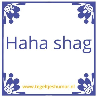 Tegeltje: yup