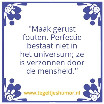 Tegeltje: Perfectie