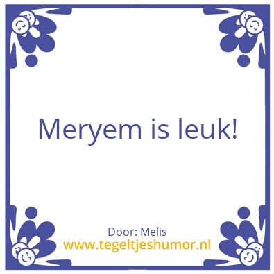 Tegeltje: Melis