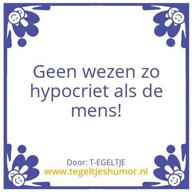 Tegeltje: Hypocrisie