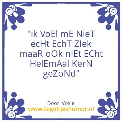 Tegeltje: Ziek