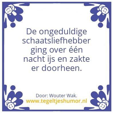 Tegeltje: Over Ã©Ã©n nacht â€¦.