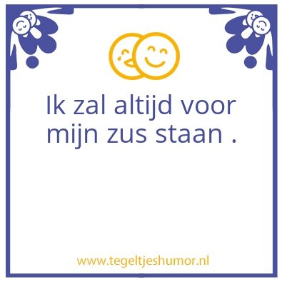 Tegeltje: #Zusterliefde