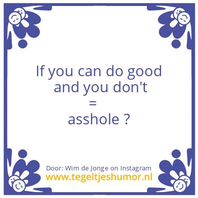 Tegeltje: If you can do good