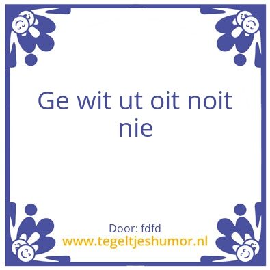 Tegeltje: brabantse spreuk