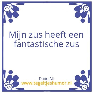 Tegeltje: Zus