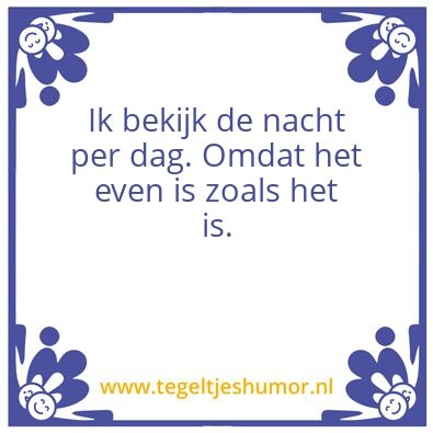 Tegeltje: Dag en nacht