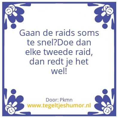 Tegeltje: Raids