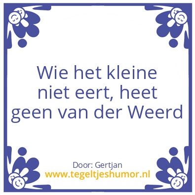 Tegeltje: En zo ist !