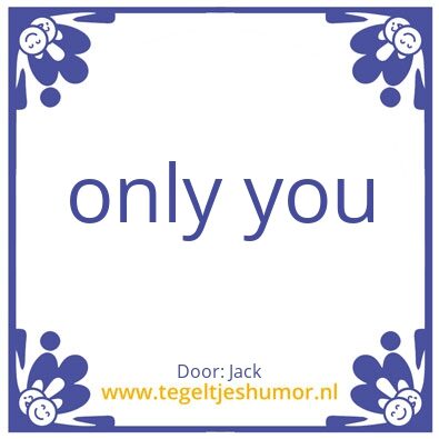 Tegeltje: one drive