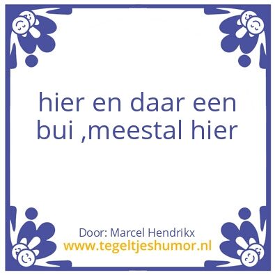 Tegeltje: echt waar