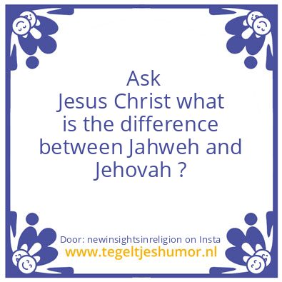 Tegeltje: the devil jaweh is a lier