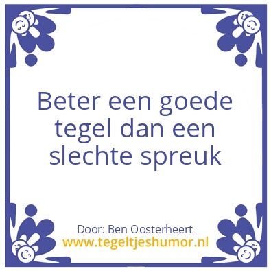 Tegeltje: Met een timmermansoog bekeken