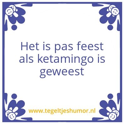 Tegeltje: Ketamingo