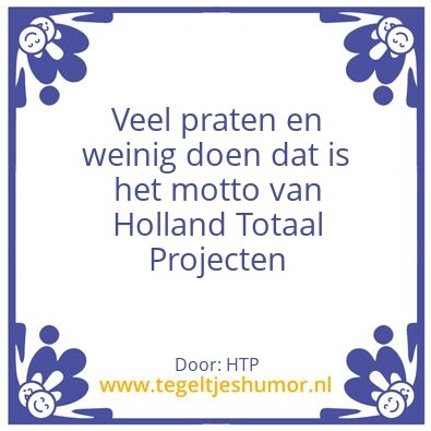 Tegeltje: Veel praten en weinig doen dat