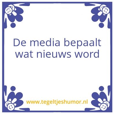 Tegeltje: De media