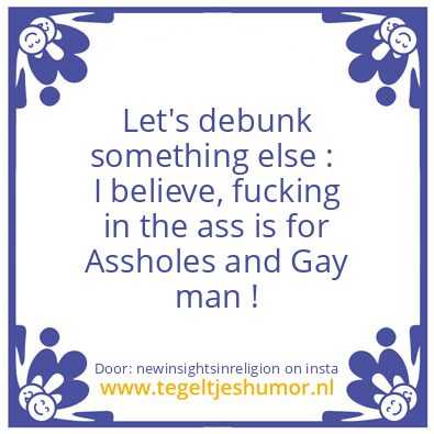 Tegeltje: Aassholes and Gay Man !