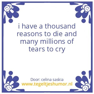 Tegeltje: reasons