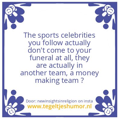 Tegeltje: Your Funeral