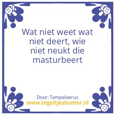 Tegeltje: Wat niet weet