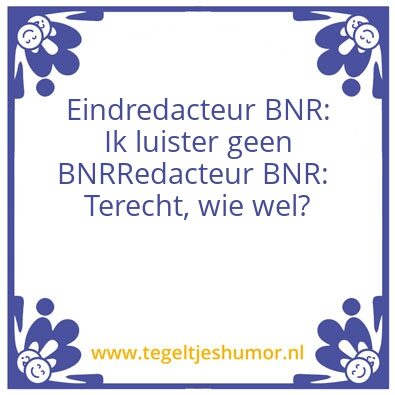 Tegeltje: Luisteren naar BNR Nieuwsradio