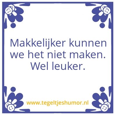 Tegeltje: Makkelijker