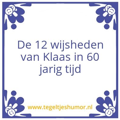 Tegeltje: 60 jaar wijsheden