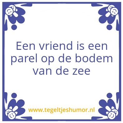 Tegeltje: Een vriend