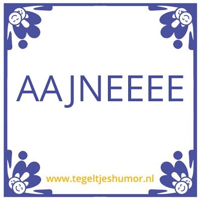 Tegeltje: AINEE