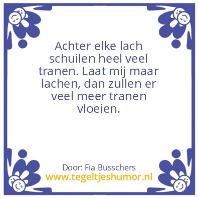 Tegeltje: Een lach en een traan