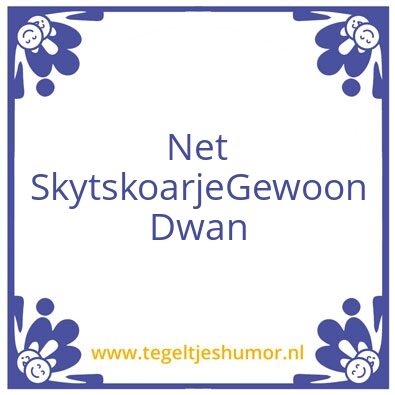 Tegeltje: wurk