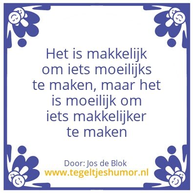Tegeltje: De kern van De Bloks filosofie