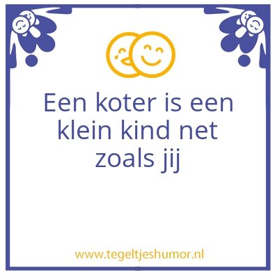 Tegeltje: Koters