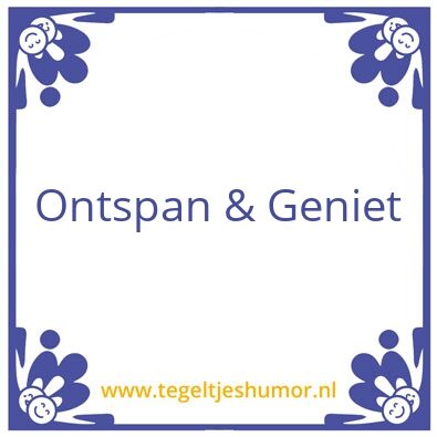 Tegeltje: Levensmotto
